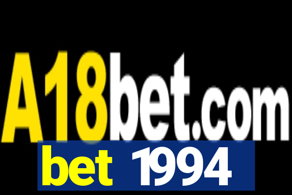 bet 1994